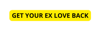 Get Your Ex Love Back